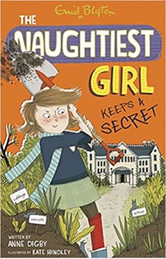 The Naughtiest Girl: Naughtiest Girl Keeps A Secret: Book 5